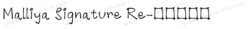 Malliya Signature Re字体转换